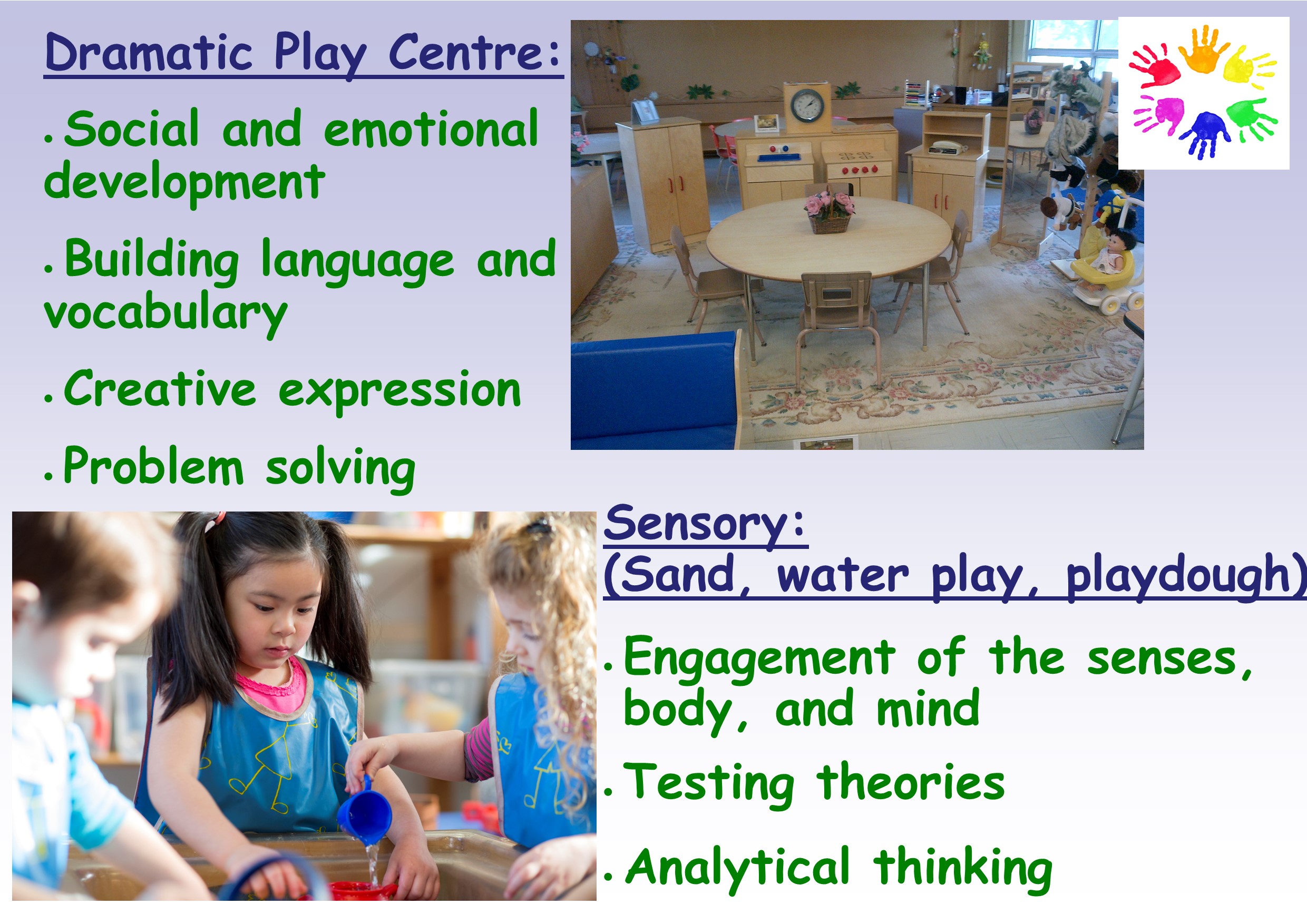 Dramatic Play Centre and Sensory